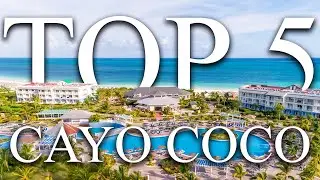 TOP 5 ALL-INCLUSIVE resorts in CAYO COCO, Cuba [2025, PRICES, REVIEWS INCLUDED]