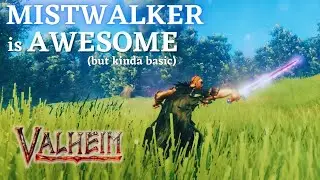 Mistwalker is Awesome (but kinda basic) | Valheim