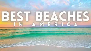 15 Best Beach Towns in the USA 4K