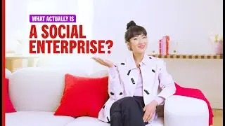 What Actually Is... a Social Enterprise?