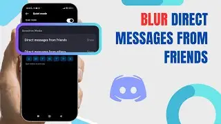 Blur Direct Messages From Friends On Discord. |Technologyglance