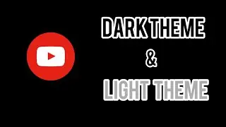 How to Change Youtube Theme to Dark Mode and White Mode
