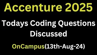 [13th Aug 2024] Accenture Todays Actual Coding Questions OnCampus | Accenture Assessment 2025 Batch