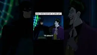 Joker tells Batman a Joke