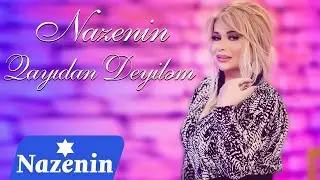 Nazenin - Qayıdan Deyiləm