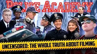 How Police Academy Was Filmed | All About the Making of the Iconic '80s Comedy