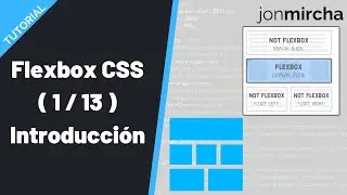 Curso Flexbox CSS: (1/13) Introducción - 