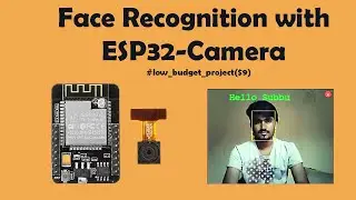 ESP32-CAM Face Recognition and Video Streaming  with Arduino IDE