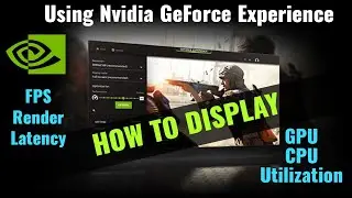 How to display FPS, Render latency, CPU utilization, GPU utilization