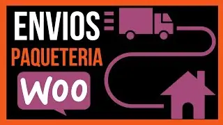 Configurando Envios en WooCommerce | Video #5 Mega Curso