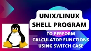 How to write Unix shell program to perform basic calculator operations using switch case Part-16