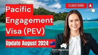 PEV Pacific Engagement Visa Update August 2024 Subclass 192 | Port Migration