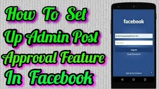 How To Set Up Admin Post Approval Feature Of Group In Facebook