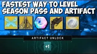 Fastest Way To Level Up Your Season Pass And Artifact! - Destiny 2 Shadowkeep
