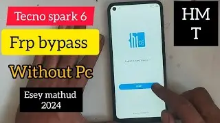 tecno spark 6 frp bypass esey mathud 2024