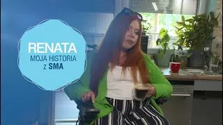 Renata – moja historia z SMA