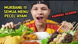 MUKBANG SEMUA MENU PECEL AYAM + SAMBAL GLEDEK S3TAN