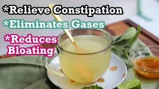 FLATULENCE TREATMENT Homemade Tea for BLOATING and CONSTIPATION