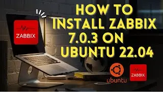 How to Install Zabbix 7.0.3 on Ubuntu 22.04 | Step-by-Step Guide