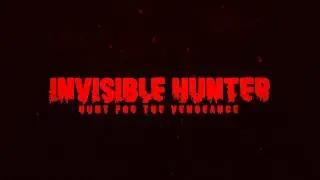 Invisible Hunter | Horror Title Animation