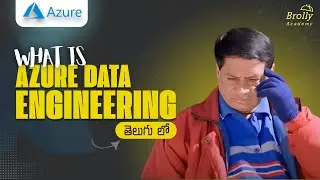 What is Azure Data Engineer In Telugu | Brolly Academy