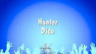 Hunter - Dido (Karaoke Version)