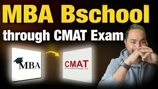 MBA Bschools Through CMAT Exam | Which all colleges to target through CMAT Exam | MBA Guide