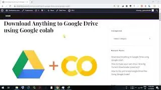 Download Anything to Google Drive using Google colab