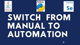 How to switch from Manual to Automation Testing