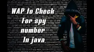 Program to Check For Spy Number In Java