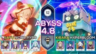 C5 Kirara Hyperbloom & C6 Sayu Mono Pyro - Spiral Abyss 4.8 - Genshin Impact