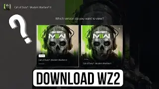 HOW TO PRE-LOAD WARZONE 2.0! (Select Version Explained) - Download Now