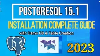 How to Install PostgreSQL 15.1 on Windows 10 [ 2023 Update ] Complete guide | pgAdmin 4