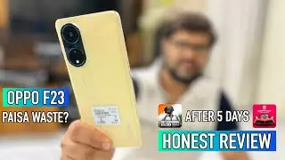 Oppo F23 5G Review After 5 Days Of Usage | HONEST REVIEW | HINDI 🔥