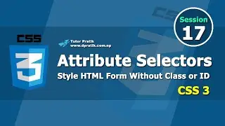 CSS Attribute Selectors Tutorial Explained Session 17 | Tutor Pratik