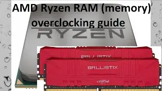 How to Overclock AMD Ryzen CPU - Part 2. Memory. AM4. 1600, 2600, 5600x, 3100, 3600, 2700, 5800x etc