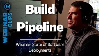 Build Pipeline | Webinar Clips, State of Software Deployments with Octopus Deploy