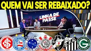 DEBATE QUEM VAI CAIR PARA SÉRIE B? INTER, BAHIA, CRUZEIRO, CORINTHIANS,VASCO, SANTOS OU GOIÁS?