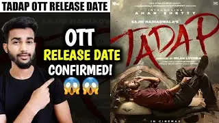 Tadap OTT Release Date | Tadap OTT Release Date And Time | Tadap Amazon Prime Release Date