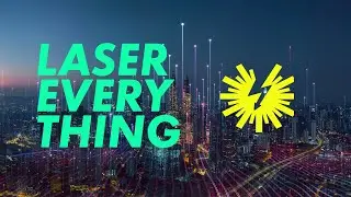 Build Your Laser Future Today