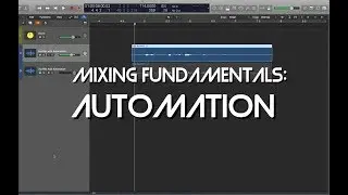 Automation: Mixing Fundamentals