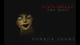 Annabelle: The Doll (The Sims 4 Horror Movie) | HD 2024 #thesims4 #thesims #horrorstories #fy