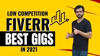 6 Low competition Gigs on Fiverr 2021  | Best Fiverr Gigs 2021