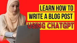 How to Write a Blog Post Using ChatGPT [Mini Tutorial] by Mentority