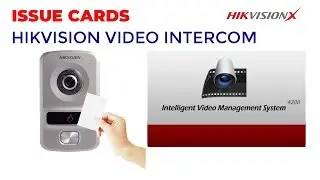 Video Intercom Hikvision Issue Card on IVMS 4200