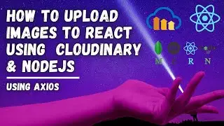 7- Cloudinary 2022 || handling image upload on the server side (Cloudinary.v2.uploader.upload)