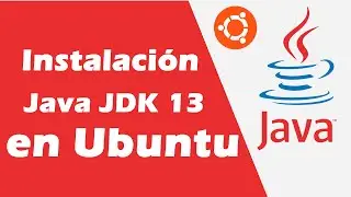 Como Instalar Java JDK 13 en Ubuntu Linux