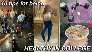 HOW TO STAY HEALTHY & FIT IN COLLEGE: 10 easy tips!