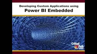 Developing Custom Applications using Power BI Embedded