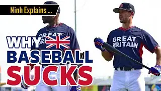 ⚾ Why Baseball Sucks in United Kingdom - Ninh explains ...